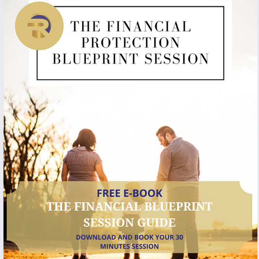 FREE eBook and Your Bonus Gift — FREE 30-Minute Financial Protection Blueprint Session — Secure Your Family’s Future & Build Wealth with Confidence